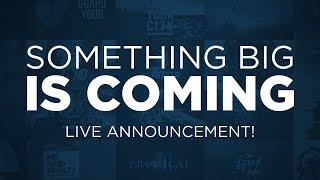Something Big Is Coming - Live Announcement - Church Media