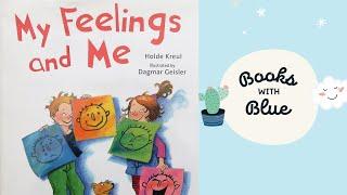 My Feelings and Me Kids books read aloud by Books with Blue