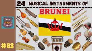 24 MUSICAL INSTRUMENTS OF BRUNEI  LESSON #83   MUSICAL INSTRUMENTS  LEARNING MUSIC HUB