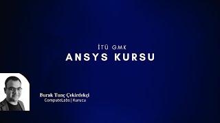 İTÜ GMK ANSYS KURSU #2