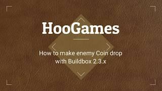 Buildbox How To - enemy kill coin drop