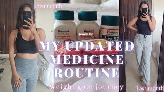 MY UPDATED MEDICINE ROUTINE   How to gain weight fast  My weight gain journey