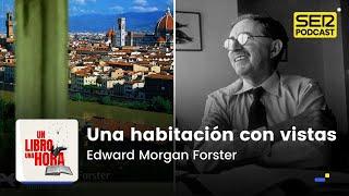 Un libro una hora 102  Una habitación con vistas  Edward Morgan Forster