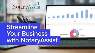 How NotaryAssist Streamlines Your Notary Business