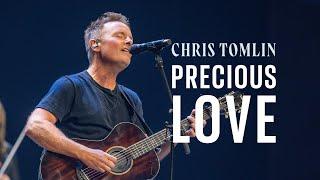 Precious Love - Chris Tomlin LIVE from Sing the Great Commission World Tour