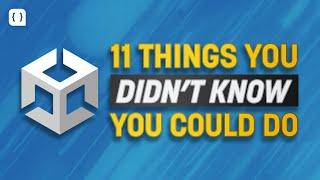 11 Things You Probably Didnt Know You Could Do In Unity