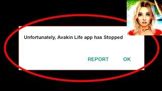 Fix Unfortunately Avakin Life App Has Stopped Problem Solved in Android & Ios Problem Solved