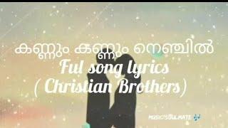 Kannum kannum nenjil full song lyrics  Christian Brothers  Mohanlal  Lakshmi Rai