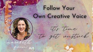 Follow Your Own Creative Voice
