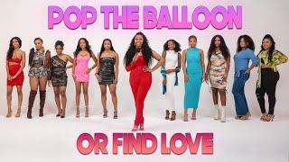 Ep 11 Pop The Balloon Or Find Love  With Arlette Amuli