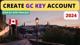 How to Create a GCKey Account Step-by-Step Guide  2024 Update