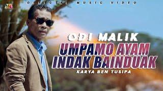 ODI MALIK - UMPAMO AYAM NDAK BA INDUAK - OFFICIAL MUSIC VIDEO