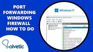 PORT FORWARDING WINDOWS FIREWALL  How to Do