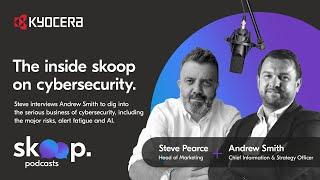 The inside skoop on cybersecurity with Andrew Smith