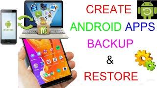 How to Backup Mobile Apps  How to Create Mobile Setup Files  How to Backup Android Applications