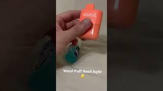 Vozol puff nasıl açılır ?