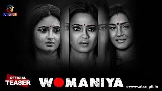 Womaniya  Official Teaser  Coming This Holi  Exclusively On Atrangii App #newshow