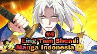 Ling Tian Shendi Chapter 4 Bahasa Indonesia