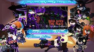 Afton Family + Some Others React to William Afton  Burn Down This Place  FNAF  Sparkle_Aftøn