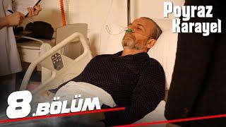 Poyraz Karayel 8. Bölüm - Full Bölüm