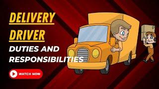 Delivery Driver Duties And Responsibilities