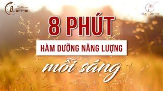 8 Phút Hàm Dưỡng Năng Lượng Buổi Sáng Để Sống Trọn Vẹn Nhất  Ruby Nguyen