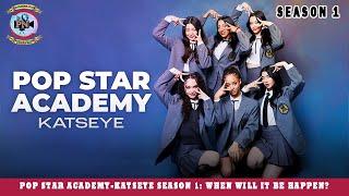Pop Star Academy-Katseye Season 1 When Will It Be Happen? - Premiere Next