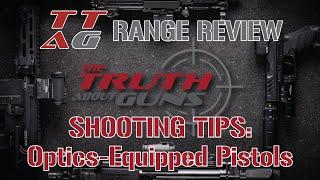 TTAG Shooting Tips  Optics-Equipped Pistols