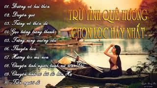 Nhạc trữ tình quê hương chọn lọc 2017 chất lượng cao M4A 500Kbps   nhac tru tinh que huong