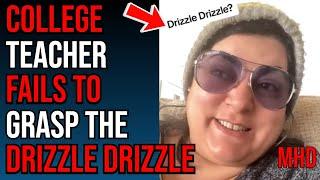 Female College Teacher FAILS To GRASP The Point of The “Soft Guy Era”   Drizzle Drizzle