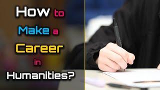 How to Make a Career in Humanities? – Hindi – Quick Support