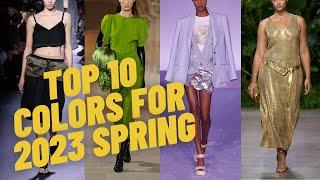 Top 10 Colors for 2023 Spring. What Colors Will Be In Trend This Spring?