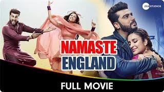 Namaste England - Hindi Full Movie - Arjun Kapoor Parineeti Chopra Aditya Seal Alankrita Sahai