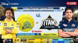 IPL 2024 CSK vs GT Live IPL Match  Chennai vs Gujrat Live  IPL Live Scores & Commentary #cricket