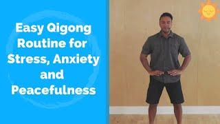 Qigong Routine for Stress Anxiety and Peacefulness