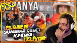 Elraen Avrupa’nın Çılgınlık Merkezi İSPANYA İzliyor @SumeyraCenet