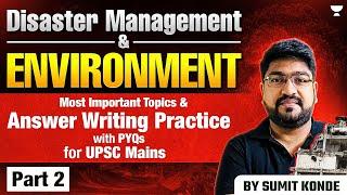 Disaster ManagementEnviroment Important topics & Answer Writing with PYQs  UPSC Mains 2024  P2