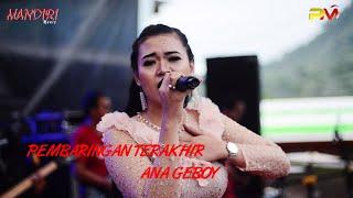 PEMBARINGAN TERAKHIR ANA GEBOY  LIVE MANDIRI MUSIC