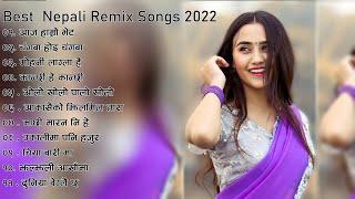 New Nepali Romantic Remix Songs 2022  New Nepali Songs  Best Nepali Songs 2022