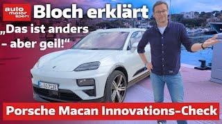 Innovations-Check Porsche Macan 2024 Das ist anders aber geil - Bloch erklärt #249  ams