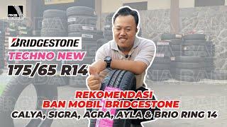 Rekomendasi Ban MobIl Buat Brio Agya Sigra Ayla Calya Ring 14  Bridgestone New Techno