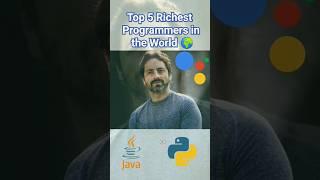 Top 5 Richest Programmers in the world  coding #Short #technology #coding #ytshorts  #top10 Wealth