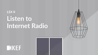 LSX II - Listen to Internet Radio