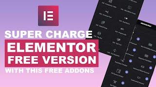 3 Free Plugins & Addons To Super Charge Your Elementor Free Version 2023