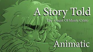 A Story Told - The Count of Monte Cristo Animatic