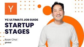 YC Ultimate Job Guide Startup Stages