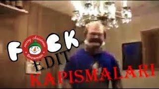 Edit Kapışmaları  1 Fak Fak Fak Fak D