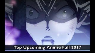 Top Upcoming Anime of Fall 2017