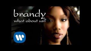 Brandy - What About Us? Official Video