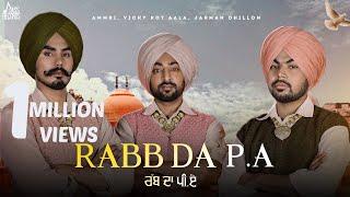 Rabb Da P.A Official Video -Melodious Sardar- Ammri  Vicky Kot Aala  Jarman Dhillon  Songs 2022